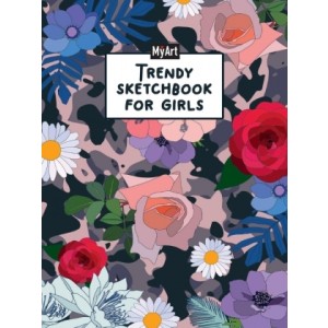 Скетчбук Trendy sketchbook for girls. Цветы
