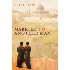 Married To Another Man. Israel.s Dilemma In Palestine
