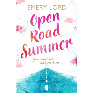 Open Road Summer - Emery Lord (Author)