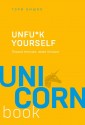 Unfu*k yourself. Парься меньше, живи больше